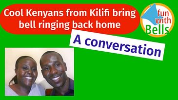 Cool Kenyans from Kilifi bring bellringing back home