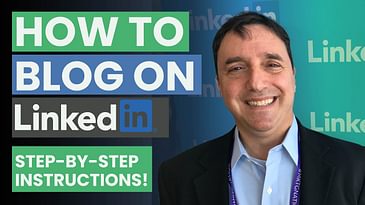 How To Blog on LinkedIn: A Step-by-Step Tutorial | Using LinkedIn as a Blog Posting Site