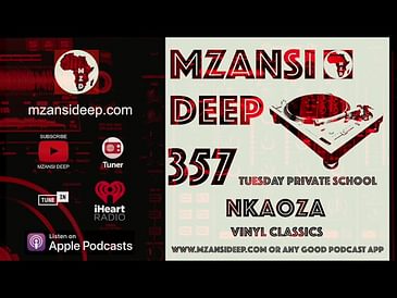 DEEP HOUSE VINYL CLASSICS - Nkaoza - MZANSI DEEP 357 TPS