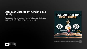 Jeremiah Chapter 49: Atheist Bible Study