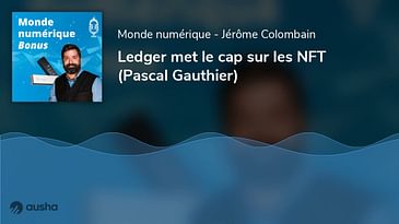 Ledger met le cap sur les NFT (Pascal Gauthier)