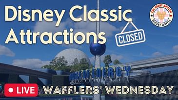 🔴 LIVE: Disney World's Closed & Classic Attractions
