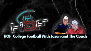 HOF College Football With Jason and The Coach | CFP Recap and More