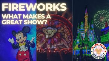 Disney World Fireworks - What makes a great show?