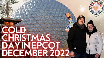 CHRISTMAS DAY in WALT DISNEY WORLD | EPCOT DECEMBER 2022