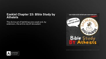Ezekiel Chapter 15: Bible Study by Atheists