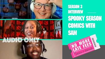 No More Late Fees - Spooky Season Comics with Sam -