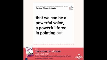 E 22: Woman and Advocacy: Cynthia Changyit Levin, From Changing Diapers to Changing the World