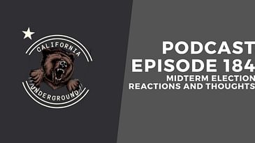 Episode 184 - Midterm Election Reactions and Thoughts