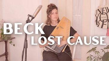 Lost Cause - Beck (Autoharp)
