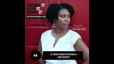 58: Is There Shame in Having a Side Hustle?