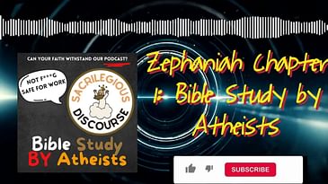 Zephaniah Chapter 1: Bible Study by Atheists | Sacrilegious Discourse - Bible Study for Atheists