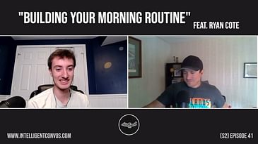 Building your morning routine | Ryan Cote | Season 2 Episode 41