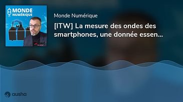 [ITW] La mesure des ondes des smartphones, une donnée essentielle (Stéphane Pannetrat, Art-Fi)