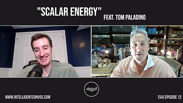 Scalar Energy | Tom Paladino | Season 4 Episode 12