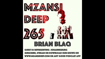 Session 265 - Brian Blaq - Deep House