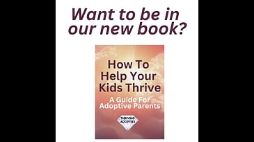 Want to be in our new book for adoptive parents?