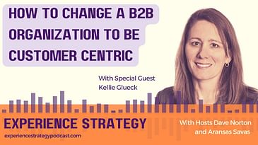 How to Change a B2B Organization to be Customer Centric
