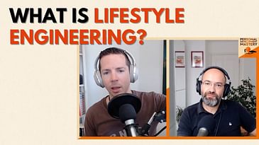Redefining Success with Lifestyle Engineering: A Conversation with Zach White (#324)