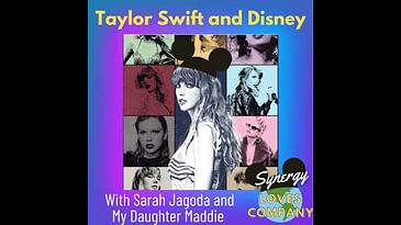 Taylor Swift and Disney  with Sarah Jagoda and my daughter Maddie