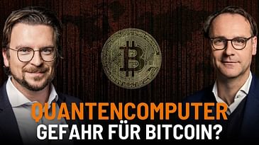 Quantencomputer: Gefahr oder Lösung für Bitcoin? Mit Markus Pflitsch & Dr. Florian Neukart