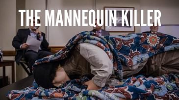 Episode 10 - The Mannequin Killer - Serial Napper True Crime Podcast