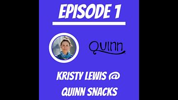 #1 - Kristy Lewis @ Quinn Snacks