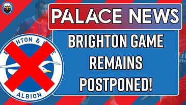 Brighton Match Remains POSTPONED! ❌ Tyrick Mitchell New Contract Rumours? | LIVE Palace News