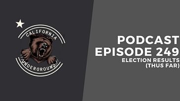 Episode 249 - Election Results (Thus Far)