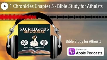 1 Chronicles Chapter 5 - Bible Study for Atheists