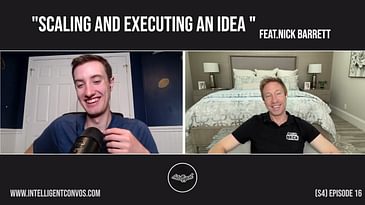 Scaling and Executing an Idea | Nick Barrett | Season 4 Episode 16