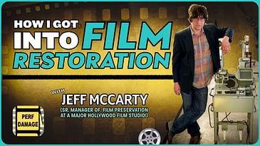How I Got Into Film Restoration with Jeff McCarty