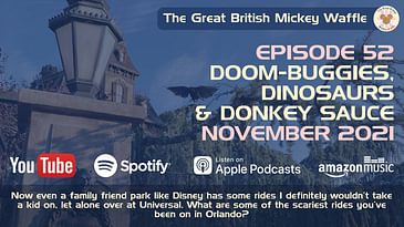 Episode 52: Doom-Buggies, Dinosaurs & Donkey Sauce - November 2021