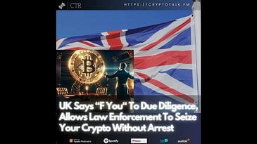 UK Says “F Your Due Diligence", Allows Law Enforcement To Seize Your Crypto Without Arrest (OOC)