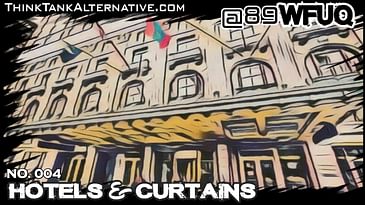 No. 004 - Hotels & Curtains!