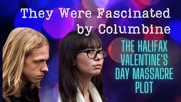 The Halifax Valentine's Day Massacre Plot | Serial Napper