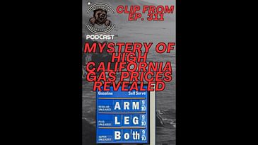 Mystery of California Gas Prices Revealed (Spoiler It's Not Corporate Greed)