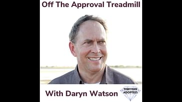 Off The Approval Treadmill With Daryn Watson