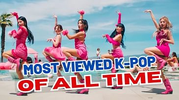 (TOP 200) MOST VIEWED K-POP SONGS OF ALL TIME (APRIL 2024)
