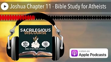 Joshua Chapter 11 - Bible Study for Atheists