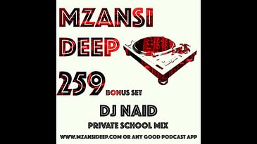 Session 259 BONUS SET - DJ NAID - PRIVATE SCHOOL