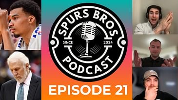 Episode #21: Wemby and Pop OUT for the Rest of '24-'25 Season + Spurs Try to Find Silver Lining