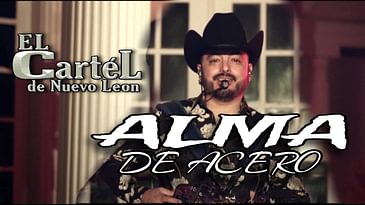 El Cartel de Nuevo León Alma de Acero