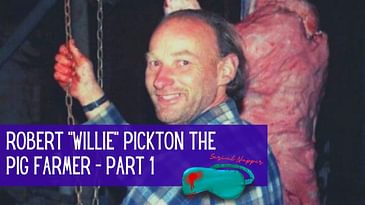 Robert "Willie" Pickton the Pig Farmer- Part 1