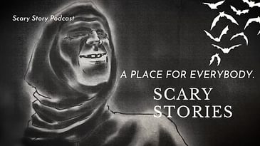 A Place For Everybody | Scary Story Podcast