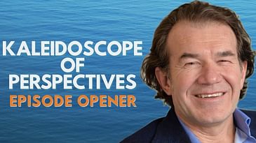A Kaleidoscope of Perspectives with Rick Beaton | Episode Opener