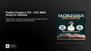 Psalms Chapters 123 - 125: Bible Study for Atheists
