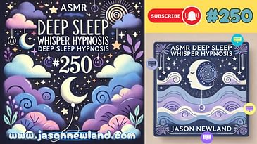 (Old video) (ASMR) #250 Deep Sleep Whisper Hypnosis (7th July 2020)