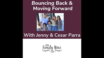 Bouncing Back & Moving Forward With Jenny & Cesar Parra