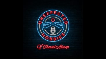 Podcast Trailer - Unexpected Hobbies of Financial Advisors